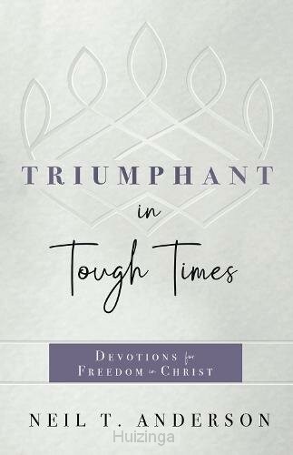 Triumphant in Tough Times: Devotions