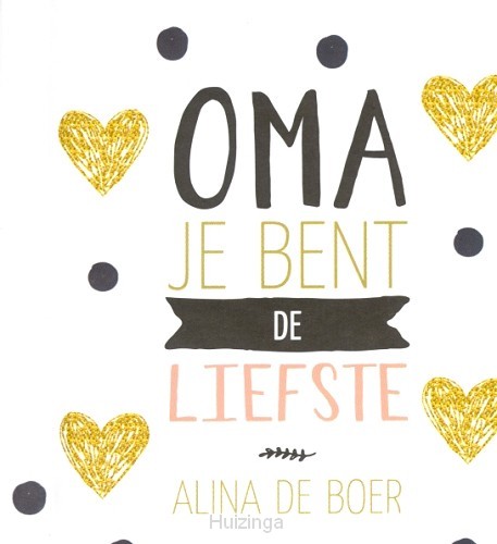 Oma, je bent de liefste
