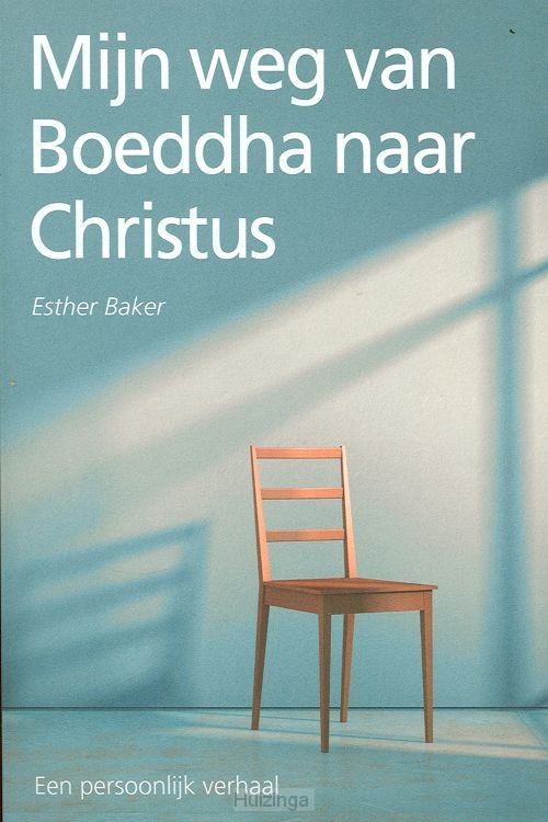 Mijn weg van boeddha naar Christus