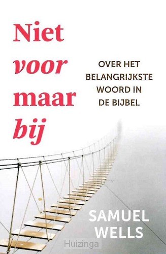 Niet voor maar bij