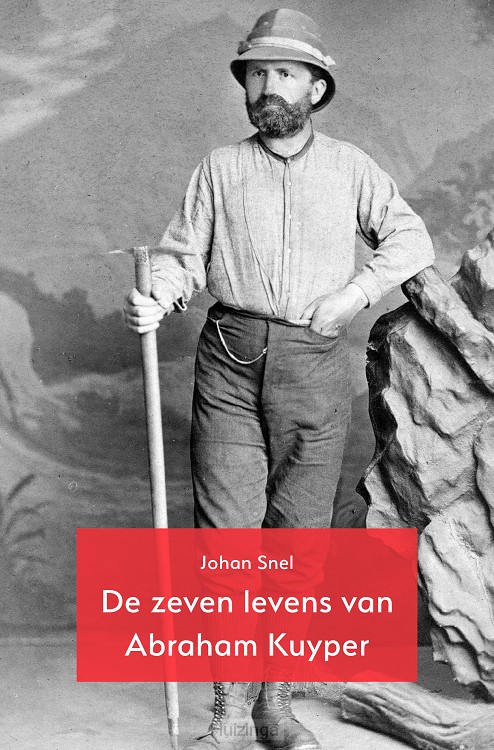 Zeven levens van Abraham Kuyper