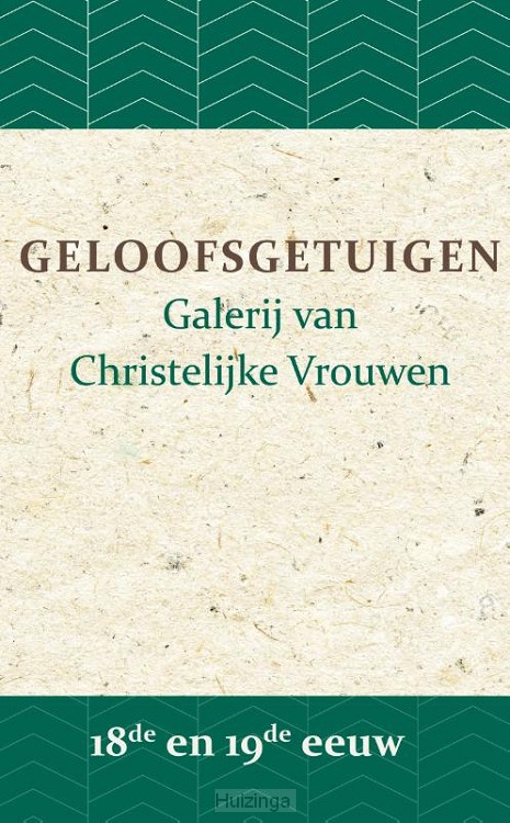 Geloofsgetuigen 18de en 19de eeuw