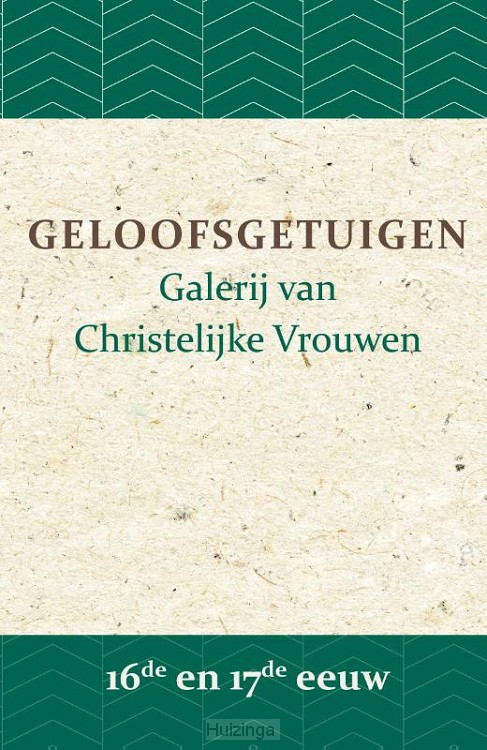 Geloofsgetuigen 16de en 17de eeuw