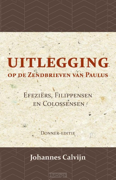 Uitlegging op de Zendbrieven van Paulus