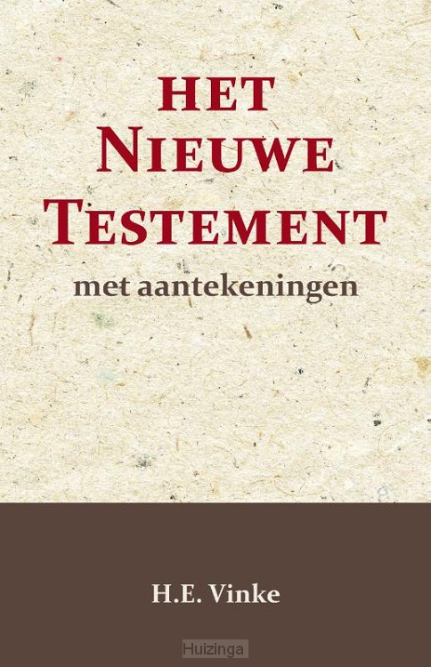 Het Nieuwe Testament met Aantekeningen 1