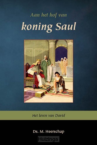 Aan het hof van koning saul 1
