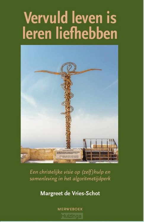 Vervuld leven is leren liefhebben