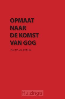 Opmaat naar de komst van Gog