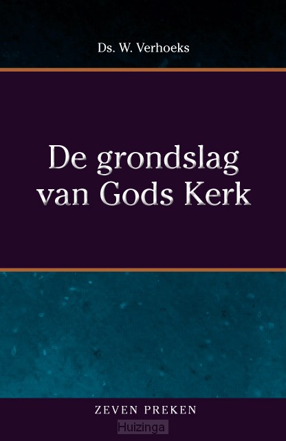 Grondslag van Gods kerk
