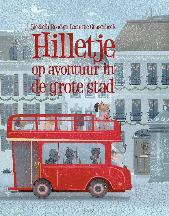 Hilletje op avontuur in de grote stad
