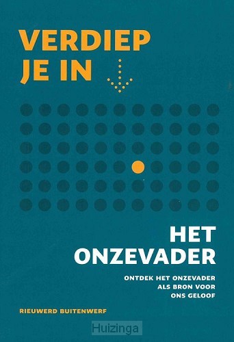 Onze Vader serie verdiep je in