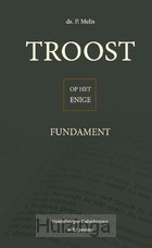 Troost op het enige fundament
