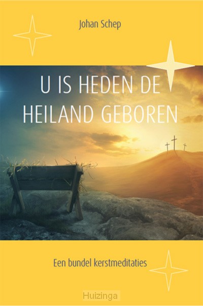 U is heden de Heiland geboren