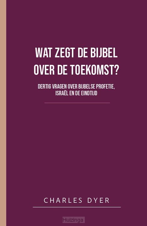 Wat zegt de Bijbel over de toekomst?