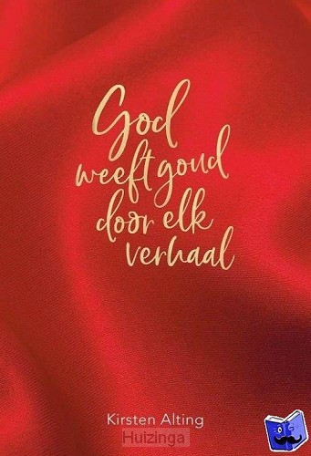 God weeft goud door elk verhaal