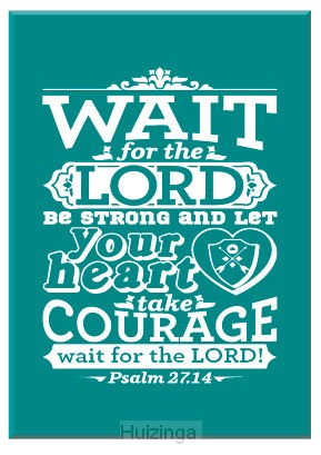 Kadobord wait for the Lord