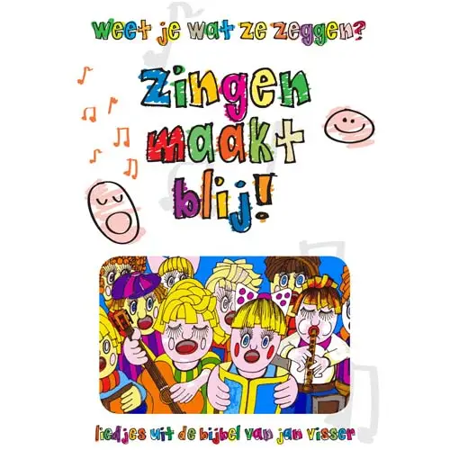 Zingen maakt blij muziekboek [+!+]