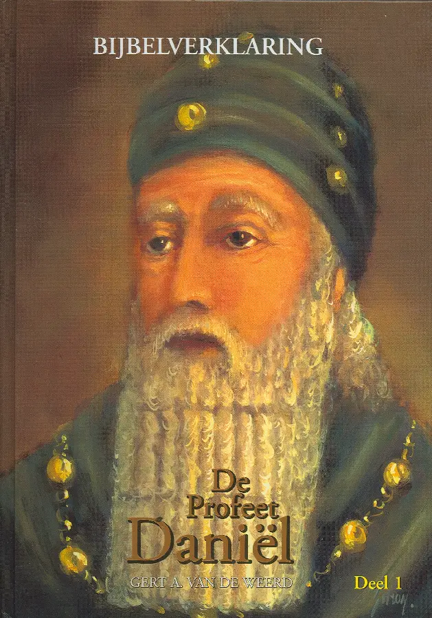 De Profeet Daniël - Deel 1