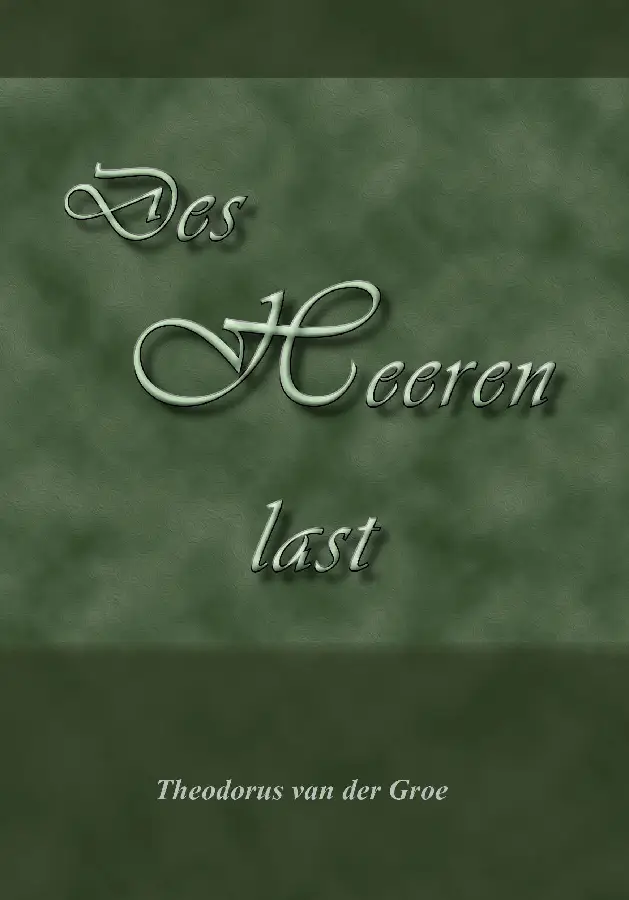 Des Heeren last