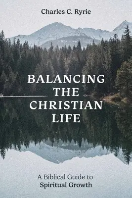 Balancing The Christian Life