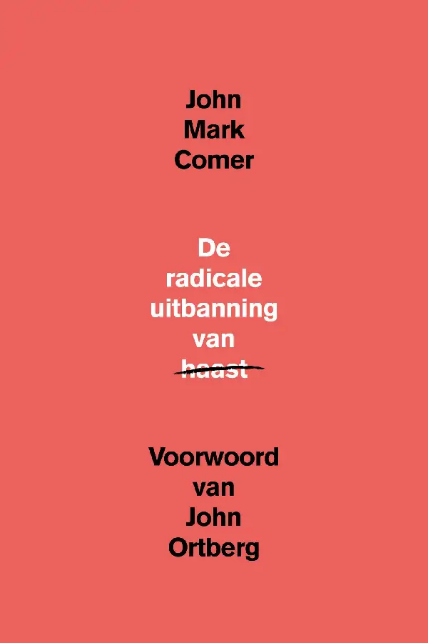 Radicale uitbanning van haast