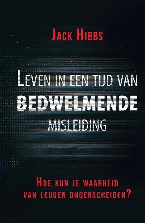 Leven in een tijd van bedwelende misleid