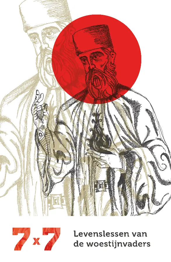 7x7 Levenslessen van de woestijnvaders